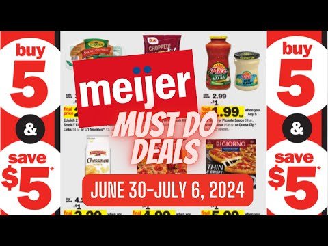 *Buy 5 & Save $5* Meijer “MUST DO” Deals for 6/30-7/6 | Moneymaker Deal & MORE