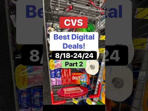 CVS Best Digital Deals Part 2! 8/18-24/24