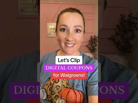 Clipping Digital Coupons for Walgreens!