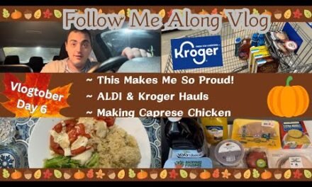 THIS MAKES ME SO PROUD! ~ ALDI AND KROGER GROCERY HAULS ~ MAKING CAPRESE CHICKEN ~ VLOGTOBER DAY 6