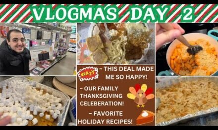 THIS DEAL MADE ME SO HAPPY! ~ FAVORITE HOLIDAY RECIPES ~  THANKSGIVING CELEBRATION ~ VLOGMAS DAY 2