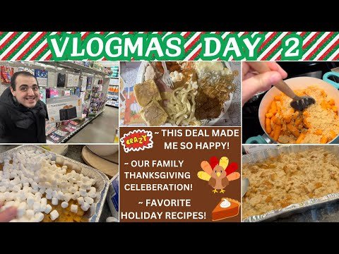 THIS DEAL MADE ME SO HAPPY! ~ FAVORITE HOLIDAY RECIPES ~  THANKSGIVING CELEBRATION ~ VLOGMAS DAY 2