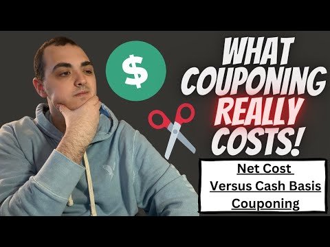 WHAT COUPONING REALLY IS COSTING YOU! ~ UNDERSTANDING NET COST VS CASH BASIS COUPONING