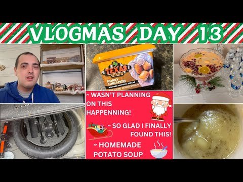 WASN'T PLANNING ON THIS HAPPENING ~ SO GLAD I FINALLY FOUND THIS ~POTATO SOUP RECIPE ~VLOGMAS DAY 13