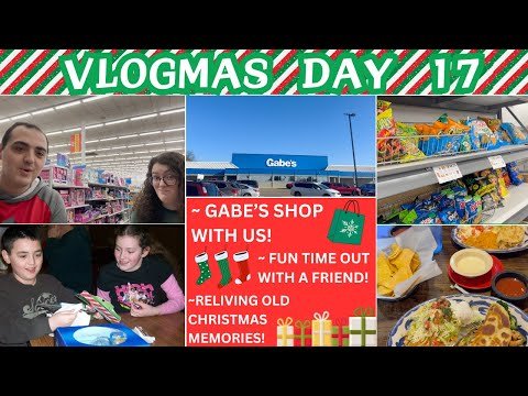 FUN TIME OUT WITH A FRIEND ~ GABE’S SHOP WITH US! ~ RELIVING OLD CHRISTMAS MEMORIES ~ VLOGMAS DAY 17