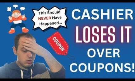 CASHIER LOSES IT OVER COUPONS! ~ THIS NEVER SHOULD HAVE HAPPENED….
