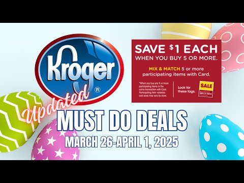 *DEALS!* Kroger UPDATED Must Do Deals for 3/26-4/1 | MEGA SALE & MORE