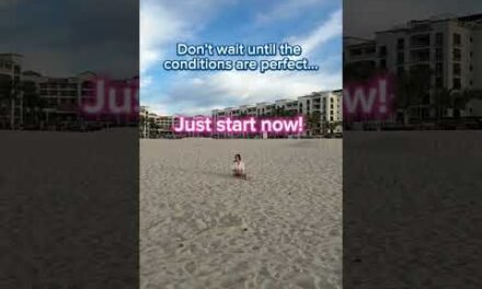 Most people put off their dream life because they are too afraid to start