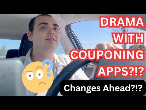 DRAMA WITH COUPONING APPS?!? ~ POSSIBLE CHANGES AHEAD