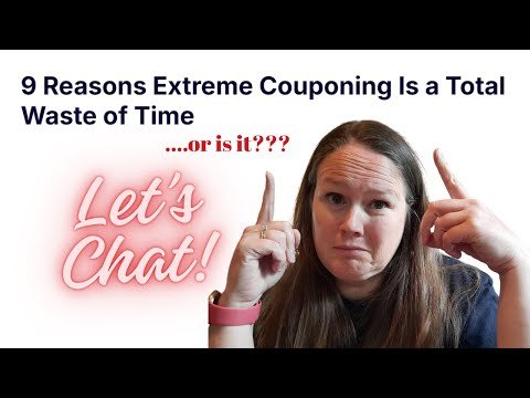COUPONING CHATS: Is Extreme Couponing a Waste of Time??? | Conflicting Opinions