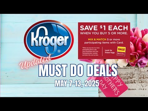 *FREEBIES* Kroger UPDATED Must Do Deals for 5/7-5/13 | MEGA SALE, MONEYMAKERS, & MORE
