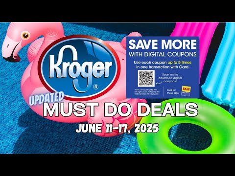 *FINAL DAYS* Kroger UPDATED Must Do Deals for 6/11-6/17 | Final 5x Digital Coupon Deals & MORE