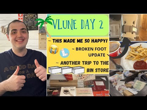 THIS MADE ME SO HAPPY! ~ BROKEN FOOT UPDATE ~ ANOTHER TRIP TO THE BIN STORE ~ VLUNE DAY 2