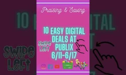 10 Easy Digital Deals at Publix 6/11-6/17