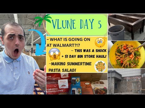 WHAT IS GOING ON AT WALMART?!? ~  $1 DAY BIN STORE HAUL (A SHOCK) ~ SUMMETIME PASTA SALAD ~ VLUNE 5