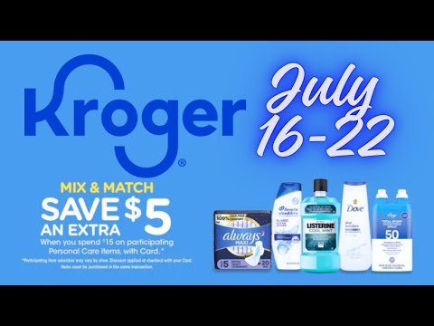 *Personal Care Event* Kroger MUST DO Deals for 7/16-7/22 | Spend $15, Save $5 Instantly Sale