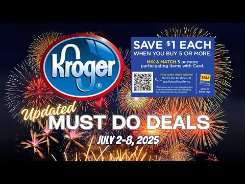 *THURS ONLY* Kroger UPDATED Must Do Deals for 7/2-7/8 | MEGA SALE, Weekly Digitals, & MORE
