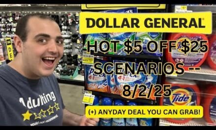 HOT DOLLAR GENERAL $5 OFF $25 SCENARIOS (8/2/25) + ANYDAY $5 OFF $20 DEAL YOU CAN DO!