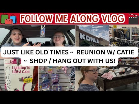 JUST LIKE OLD TIMES! ~ REUNION WITH CATIE ~ SHOP / HANGOUT WITH US VLOG!