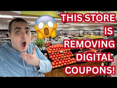 THIS IS STORE IS REMOVING DIGITAL COUPONS! ~ 100’S OF DIGITAL COUPONS NO LONGER AVAILABLE!