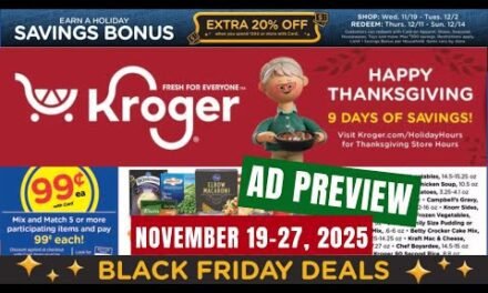*9 Day Sale* Kroger FULL Ad Preview for 11/19-11/27 | $.99 Sale, 5x Digitals, Weekly Digitals & MORE
