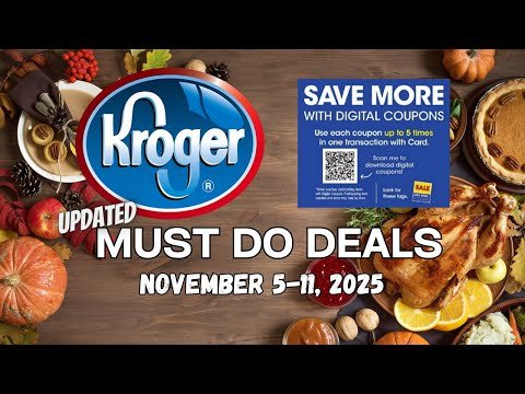 *Thanksgiving Deals* Kroger UPDATED Must Do Deals for 11/5-11/11 | 5x Digitals & MORE