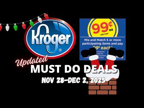 *LAST CHANCE* Kroger UPDATED Must Do Deals for 11/28-12/2 | Final Days of Sale Week