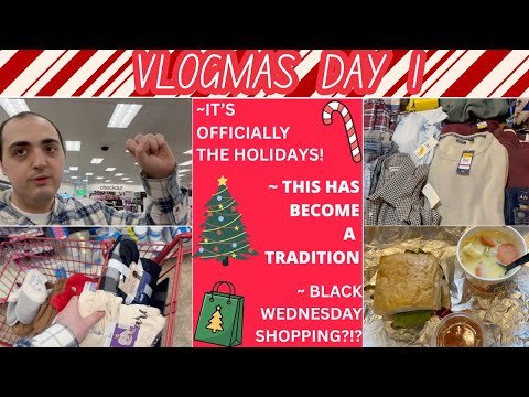 IT'S OFFICIALLY THE HOLIDAYS! ~ THIS HAS BECOME OUR TRADITION ~ BLACK WEDNESDAY SHOPPING ~ VLOGMAS 1