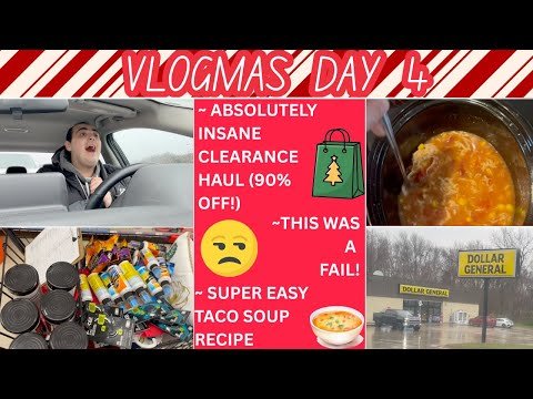 ABSOLUTELY INSANE CLEARANCE HAUL (UP TO 90% OFF) ~ THIS WAS A FAIL ~ SUPER EASY TACO SOUP~ VLOGMAS 4