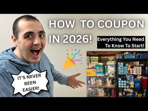 WHAT YOU NEED TO KNOW TO COUPON IN 2026! ~ HOW TO COUPON ~ IT IS MORE EASIER NOW THAN EVER!