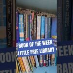 Book of the Week for my Little Free Library #littlefreelibrary #bookoftheweek #lfl #book #booklover