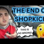 THE END OF SHOPKICK (WHAT WE KNOW SO FAR) ~ THIS IS SO WRONG!