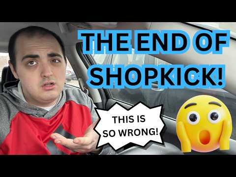 THE END OF SHOPKICK (WHAT WE KNOW SO FAR) ~ THIS IS SO WRONG!
