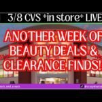 3/8 CVS *in store* LIVE! Another Week of CVS Beauty Event Deals & Clearance Finds! 3/8 CVS Couponing