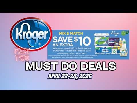 *PART 2* Kroger *MUST DO* Deals for 4/22-4/28 | Spend $30 Save $10 Kroger Beauty & Household Event