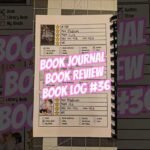 Book Journal, Book Reviews, Book Log 36 #bookjournal #bookreview #bookchallenge #booktok #bookrecs