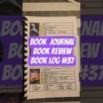 Book Journal, Book Reviews, Book Log 37 #bookjournal #bookreview #bookchallenge #booktok #bookrecs