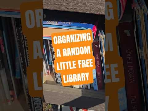 Organizing A Random Little Free Library #littlefreelibrary #lfl #organizing #park