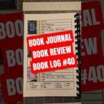 Book Journal, Book Reviews, Book Log 40 #bookjournal #bookreview #bookchallenge #booktok #bookrecs