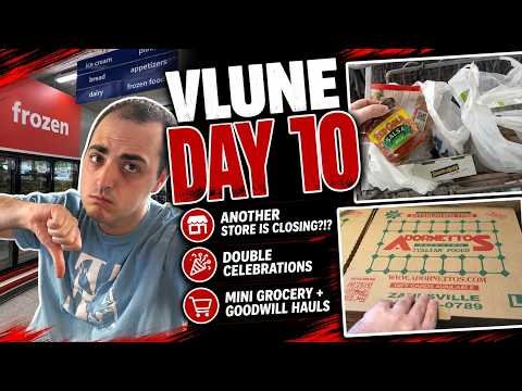 ANOTHER STORE IS CLOSING?!? ~ DOUBLE CELEBRATIONS! ~ MINI GROCERY + GOODWILL HAULS ~ VLUNE DAY 10