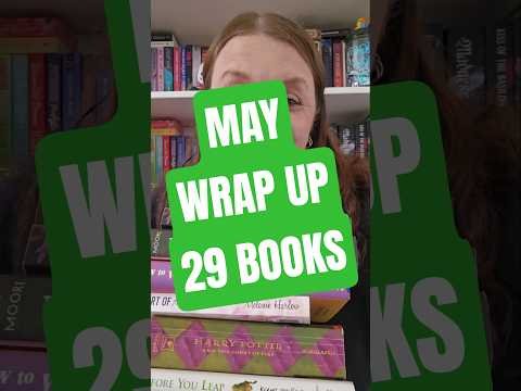 May Wrap Up. I read over 29 Books including 7 ARC’s. 154 Books for 2026.
