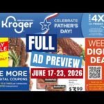 *NEW 3 DAY SALE* Kroger FULL Ad Preview for 6/17-6/23 | 5x Digitals, Weekly Digitals, & MORE