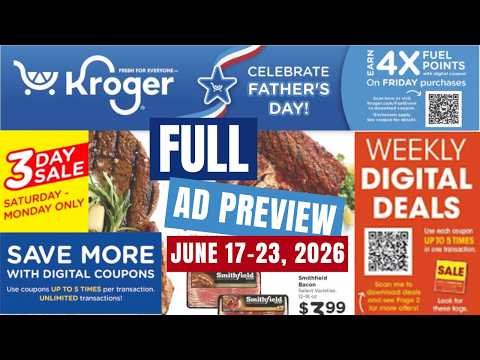 *NEW 3 DAY SALE* Kroger FULL Ad Preview for 6/17-6/23 | 5x Digitals, Weekly Digitals, & MORE