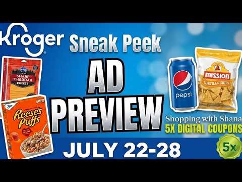 *WOW* Kroger SNEAK PEEK Ad Preview for 7/22-7/28 | 5x Digitals & MORE | BONUS Annie Clips