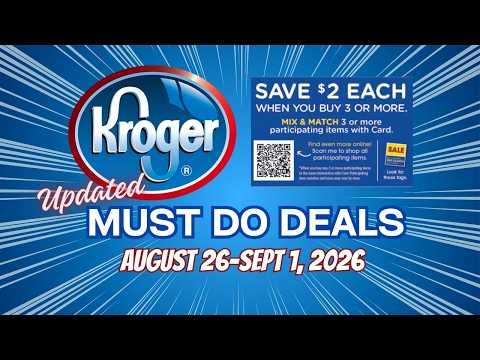 *MORE DEALS!* Kroger UPDATED Must Do Deals for 8/26-9/1| MEGA SALE, $.99 Sale, & MORE