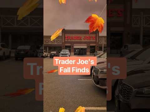 Trader Joe’s Fall and Halloween Finds!