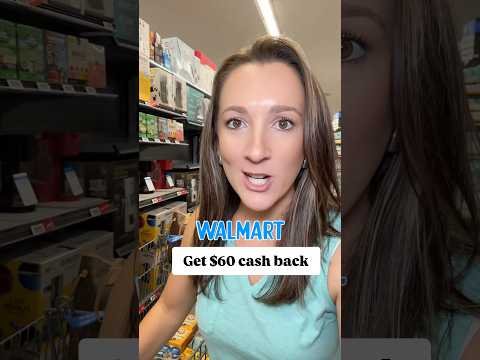 I earned $60 CASH BACK at Walmart