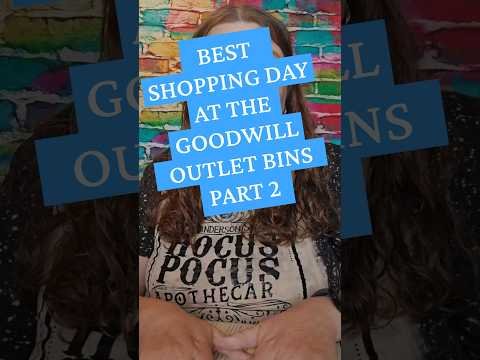 Goodwill Shopping at the Outlet Bins. Best Haul Ever Part 2 of 3 #goodwill #outlet #goodwillbins