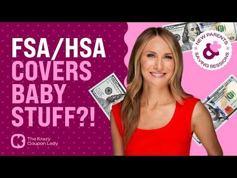 Baby Budget Tips: Hidden Costs, Benefits + FSA/HSA Savings | New Parents Savings Week 4